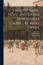 1,000,000 Bank-note, and Other New Stories /_x001F_ by Mark Twain. - Paperback
