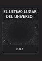 El último lugar del universo - Hardcover