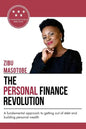 The Personal Finance Revolution: A fundamental approach to getting out of debt and building personal wealth - Paperback