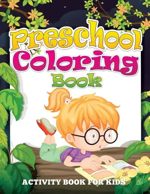 Preschool Coloring Book (Activity Book for Kids) - Paperback