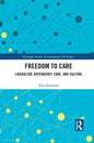 Freedom to Care: Liberalism, Dependency Care, and Culture - Paperback