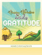 Amazing Affirmations Daily Gratitude Adult Coloring Book: Law of Attraction Color Pages for Everyday Gratefulness - Paperback