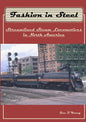 Fashion in Steel: Streamlined Steam Locomotives in North America - Paperback