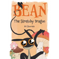 Bean the Stretchy Dragon: A Sally & Bean Adventure - Hardcover
