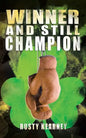 Winner and Still Champion - Paperback