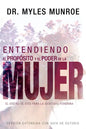 Entendiendo El Propósito Y El Poder de la Mujer: El Diseño de Dios Para La Identidad Femenina (Spanish Language Edition, Understanding the Purpose and - Paperback