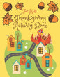 Thanksgiving Activity Book for Kids: Super Fun Thanksgiving Activities, Coloring Pages, Mazes, Brain Games, Word Search, Sudoku Puzzles for kids - Tha - Paperback