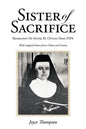 Sister of Sacrifice: Biography Of Sister M. Optata Fries FSPA - Paperback