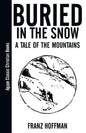 Buried in the Snow: A Tale of the Mountains - Paperback