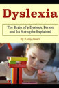Dyslexia: The Brain of a Dyslexic Person and Its Strengths Explained - Paperback