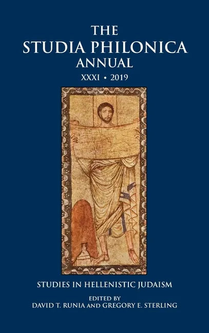The Studia Philonica Annual XXXI, 2019: Studies in Hellenistic Judaism - Hardcover