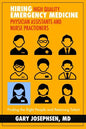 Hiring High Quality Emergency Medicine Physician Assistants and Nurse Practitioners: : Finding the Right People and Retaining Talent - Paperback