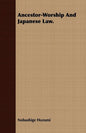Ancestor-Worship And Japanese Law. - Paperback
