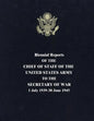 Biennial Reports of the Chief of Staff of the United States Army to the Secretary of War: 1 July 1939-30 June 1945 - Paperback