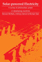 Solar-Powered Electricity: A Survey of Solar Photovoltaic Power in Developing Countries - Paperback