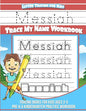 Messiah Letter Tracing for Kids Trace my Name Workbook: Tracing Books for Kids ages 3 - 5 Pre-K & Kindergarten Practice Workbook - Paperback