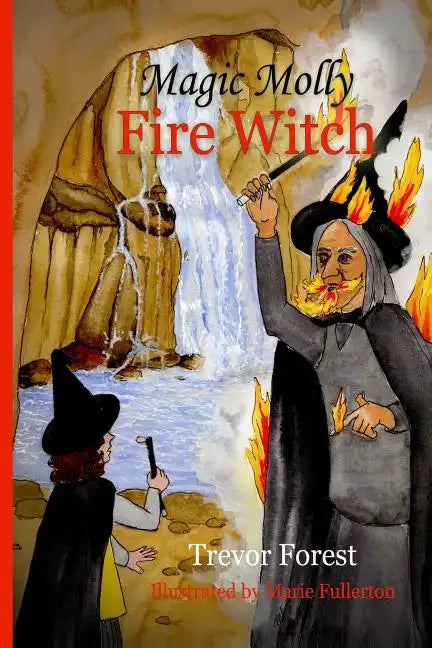 Magic Molly The Fire Witch - Paperback