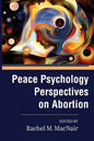 Peace Psychology Perspectives on Abortion - Paperback