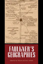 Faulkner's Geographies - Paperback