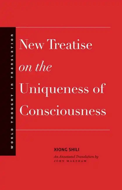 New Treatise on the Uniqueness of Consciousness - Hardcover