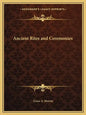 Ancient Rites and Ceremonies - Paperback