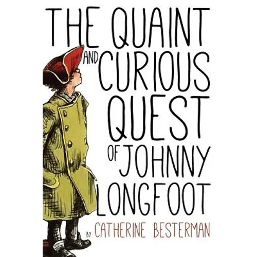 The Quaint and Curious Quest of Johnny Longfoot - Paperback