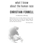 What I Know About the Human Race: A Collection of Writing - Paperback