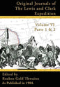 Original Journals of the Lewis and Clark Expedition Vol 6: 1804-1806, Parts 1 & 2 - Hardcover