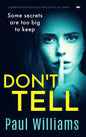 Don't Tell: A Gripping Psychological Thriller Full of Twists - Paperback