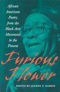Furious Flower: African American Poetry from the Black Arts Movement to the Present - Paperback