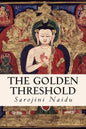 The Golden Threshold - Paperback