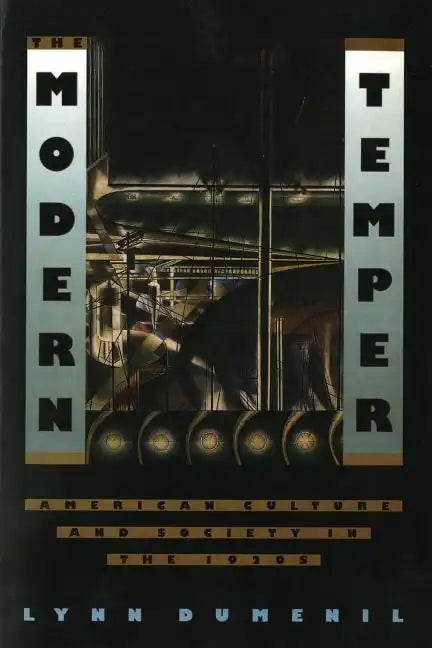 The Modern Temper: American Culture and Society in the 1920s - Paperback