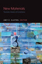 New Materials: Towards a History of Consistency - Paperback