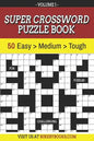 Super Crossword Puzzle Book Volume 1: 50 Easy to Hard Puzzles for Adults - Paperback