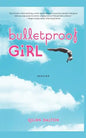 Bulletproof Girl: Stories - Paperback