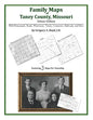 Family Maps of Taney County, Missouri - Paperback
