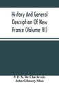 History And General Description Of New France (Volume Iii) - Paperback