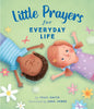 Little Prayers for Everyday Life - Hardcover