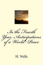 In the Fourth Year: Anticipations of a World Peace - Paperback