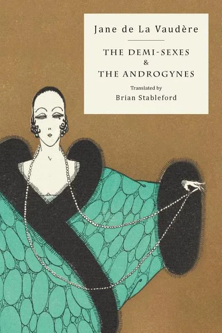 The Demi-Sexes and The Androgynes - Paperback