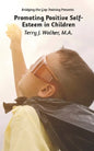 Promoting Positive Self-Esteem in Children - Paperback