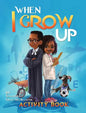 When I Grow Up - Hardcover
