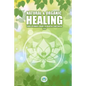 Natural & Holistic Healing: The Ultimate Guide to Health & Wellness - Paperback