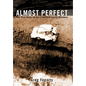 Almost Perfect: The True Story of the Crawford Family Murders - Hardcover