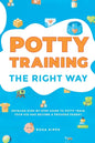 Potty Training: The Right Way - Paperback