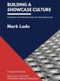Building a Showcase Culture: Powerful and Practical Keys for Manufacturing - Hardcover