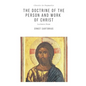 The Doctrine of the Person and Work of Christ - Paperback