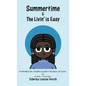 Summertime & the Livin' is Easy - Hardcover