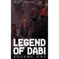 Legend of Dabi: Volume One - Hardcover