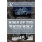 Moon of the White Wolf: An untold tale of the High Sierra, 1874: A Lone Pine Western - Paperback